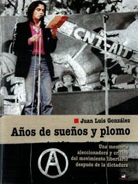 Años de sueños y plomo | González López, Juan Luis