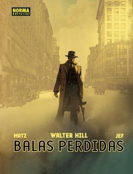 Balas perdidas | Hill, Walter; Matz; Jef