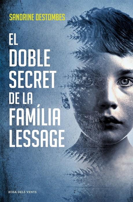 El doble secret de la família Lessage | Destombes, Sandrine