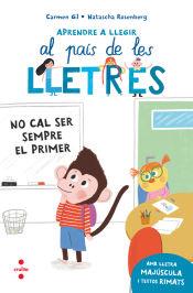 Aprendre a llegir 4. No cal ser sempre el primer | Gil Martínez, Carmen