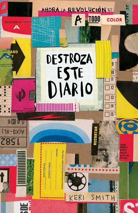 Destroza este diario. Ahora a todo color | Smith, Keri | Cooperativa autogestionària
