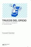 Trucos del oficio, Cómo conducir su investigación en ciencias sociales | Becker, Howard