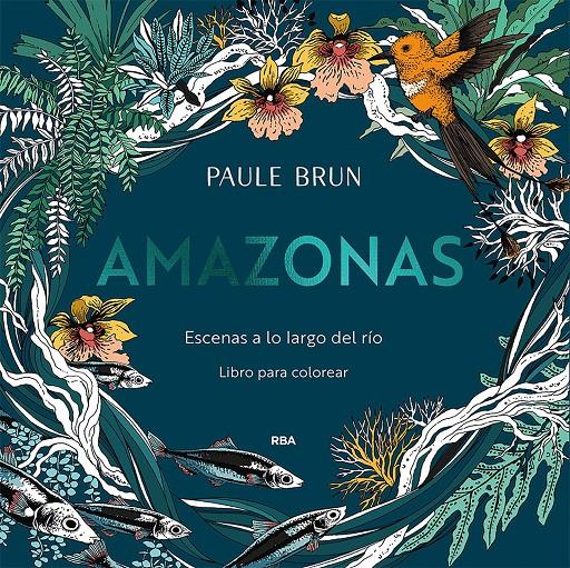 Amazonas. Escenas a lo largo del río. | Brun, Paule