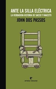 Ante la silla eléctrica | John Dos Passos | Cooperativa autogestionària
