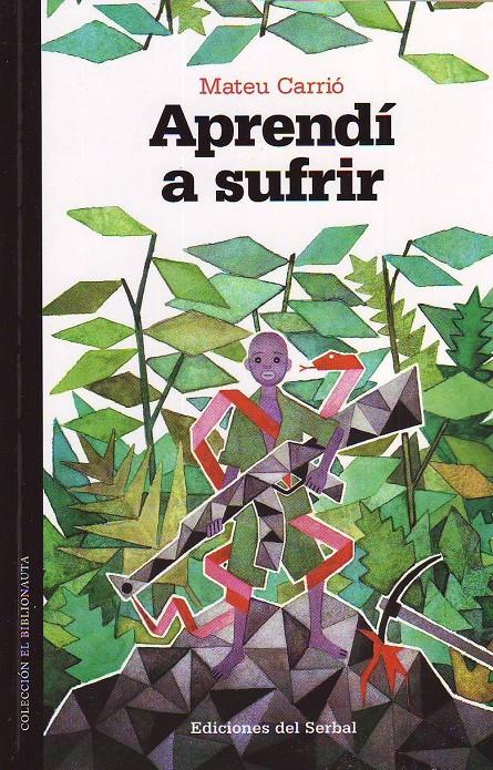 Aprendí a sufrir | Mateu Carrió