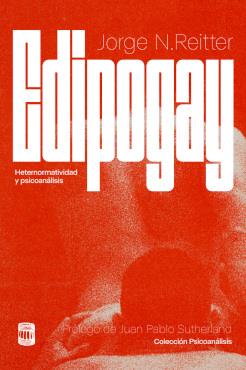 Edipogay | Reitter, Jorge N.
