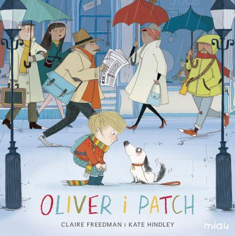 Oliver i Patch | Freedman, Claire