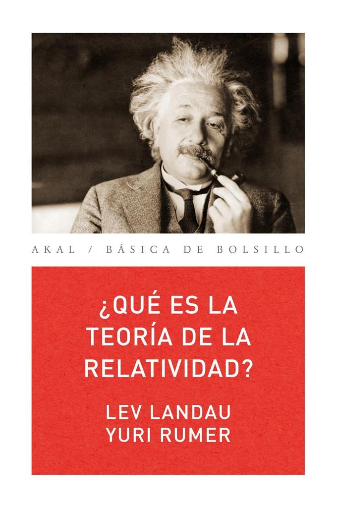 ¿ Qué es la teoria de la relatividad? | Landau, Lev / Rumer, Yuri