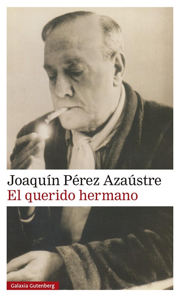 El querido hermano | Pérez Azaústre, Joaquín