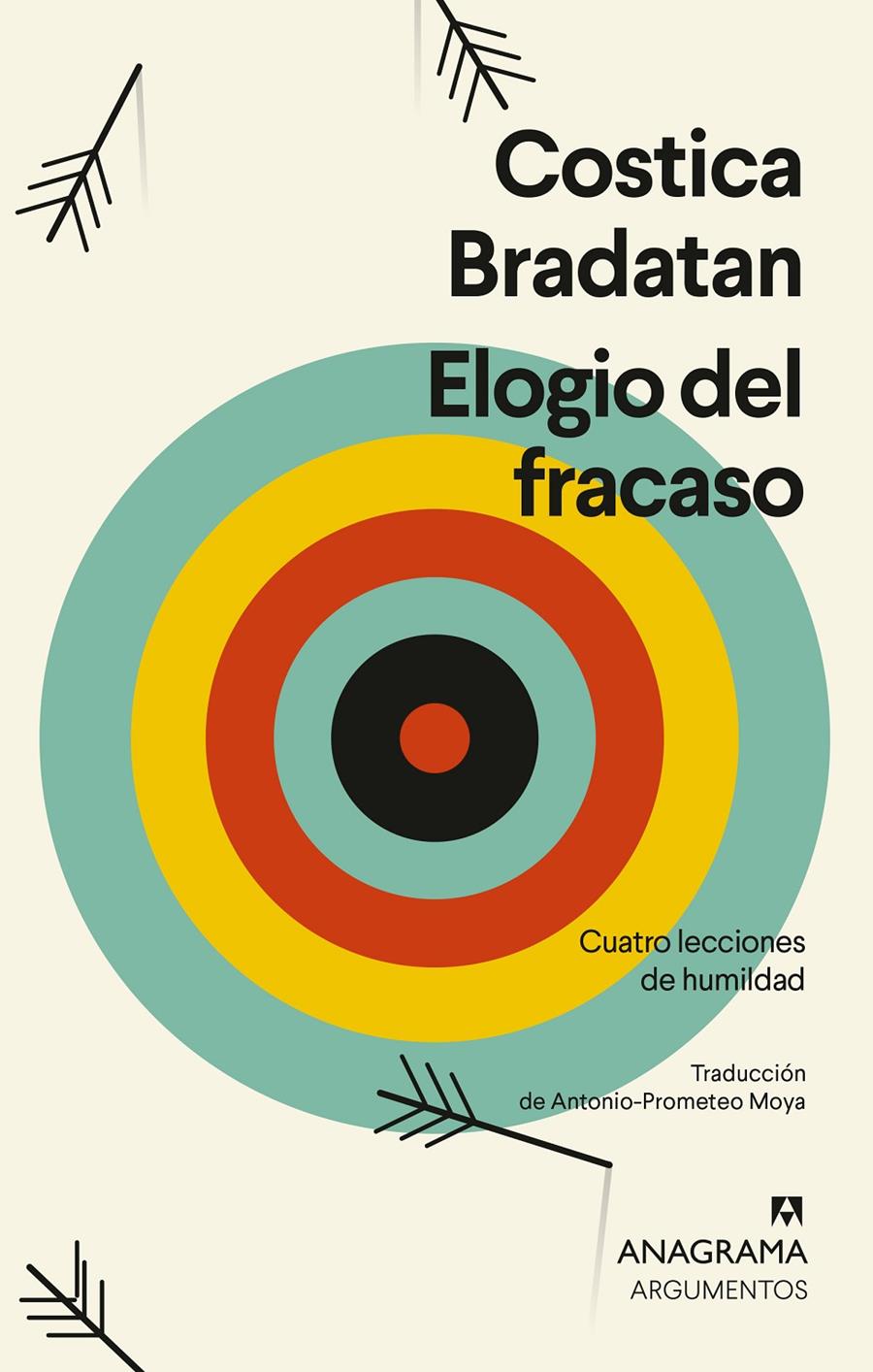 Elogio del fracaso | Bradatan, Costica