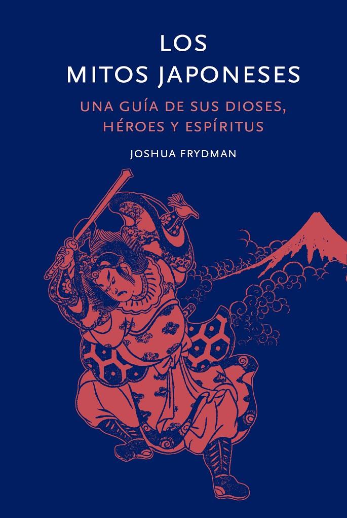 Los mitos japoneses | Friedman, Joshua