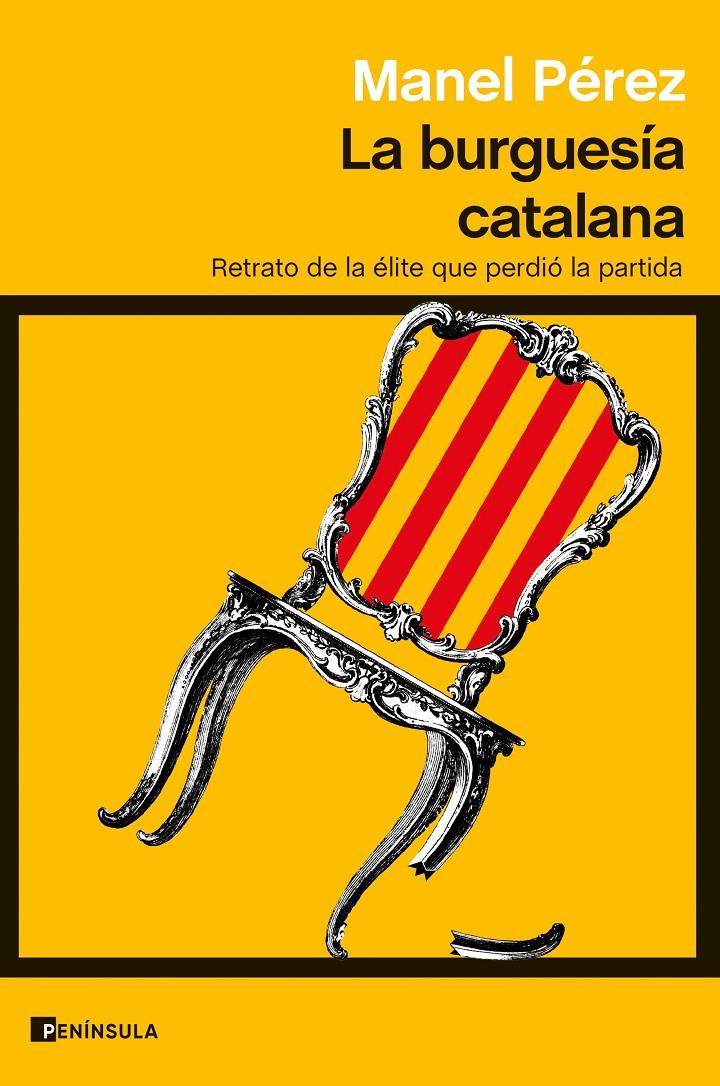 La burguesía catalana | Pérez, Manel