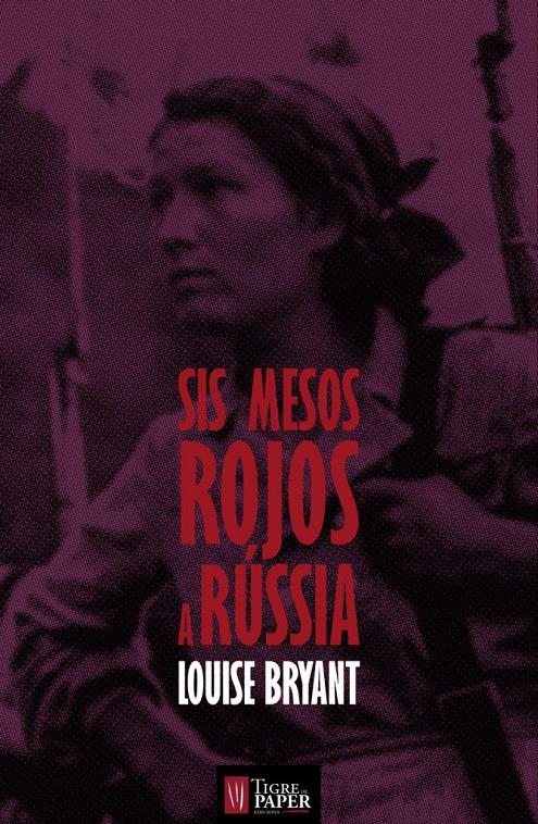 Sis mesos rojos a Rússia | Bryant, Louise