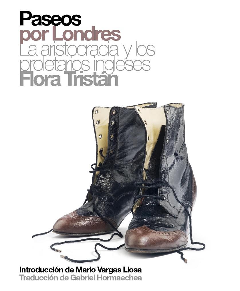 Paseos por Londres. La aristocracia y los proletarios ingleses | Tristan, Flora