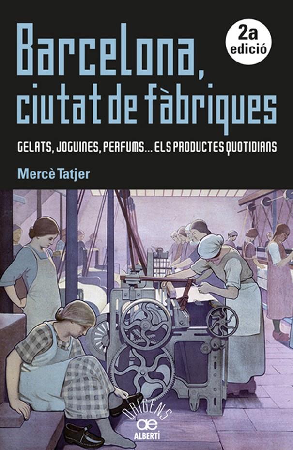 Barcelona, ciutat de fàbriques | Tatjer, Mercè | Cooperativa autogestionària