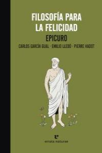 Filosofía para la felicidad | Epicuro/García Gual, Carlos