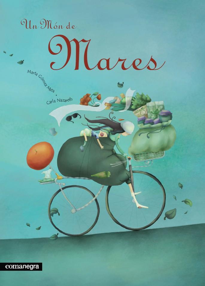 Un món de mares | Gómez Mata, Marta | Cooperativa autogestionària