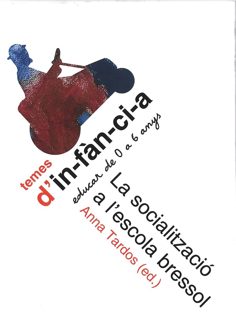 La socialització a l’escola bressol | Tardos, Anna | Cooperativa autogestionària