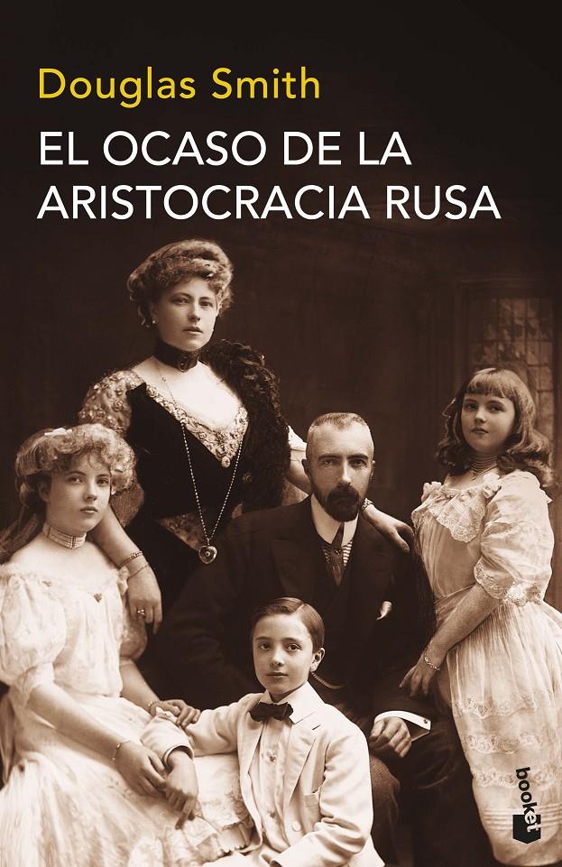 El ocaso de la aristocracia rusa | Smith, Douglas