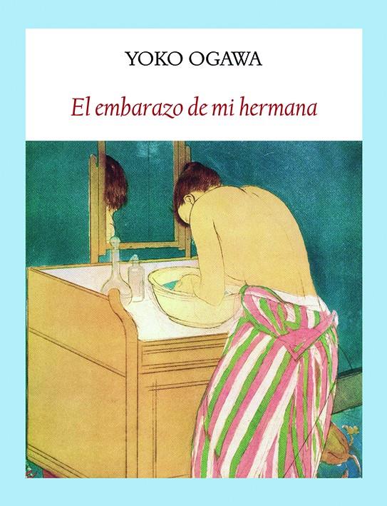 El embarazo de mi hermana | Ogawa, Yoko | Cooperativa autogestionària