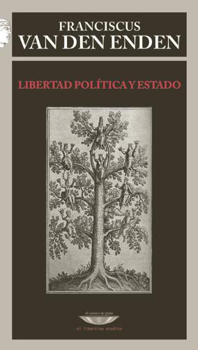 Libertad política y estado | Van Den Enden, Franciscus