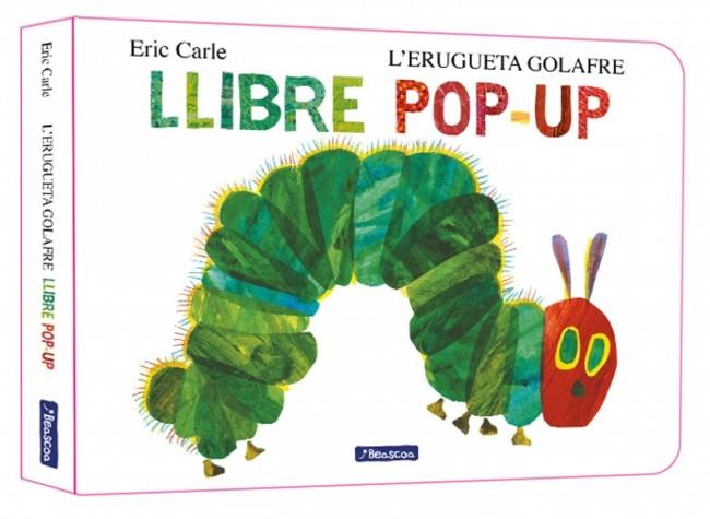 L'erugueta golafre. El llibre pop-up | Carle, Eric | Cooperativa autogestionària