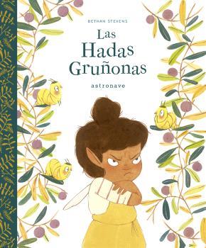 Las hadas gruñonas | Stevens, Bethan | Cooperativa autogestionària