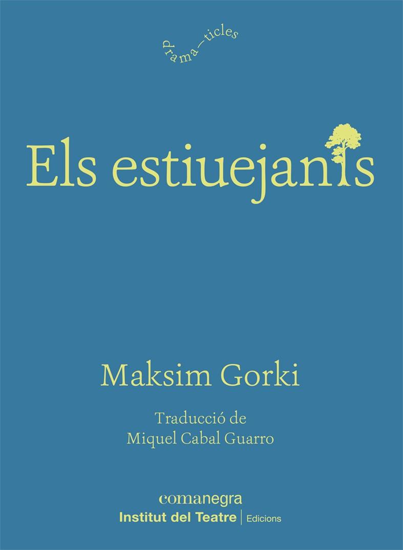 Els estiuejants | Gorki, Maksim