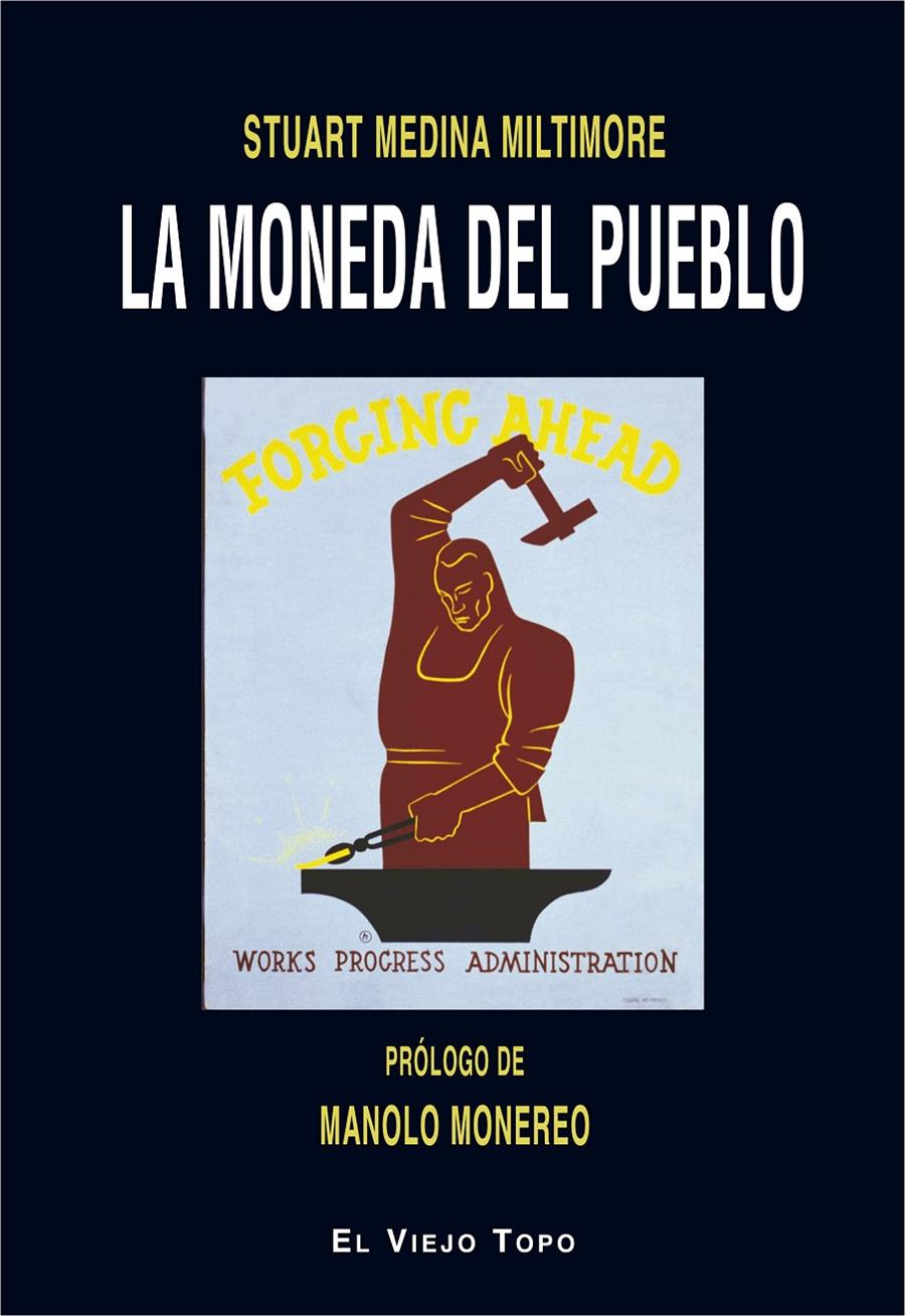 La moneda del pueblo | Medina Miltimore, Stuart | Cooperativa autogestionària