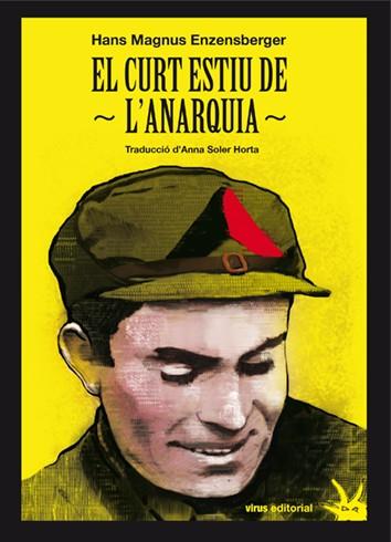 El curt estiu de l'anarquia | Enzensberg, Hans Magnus