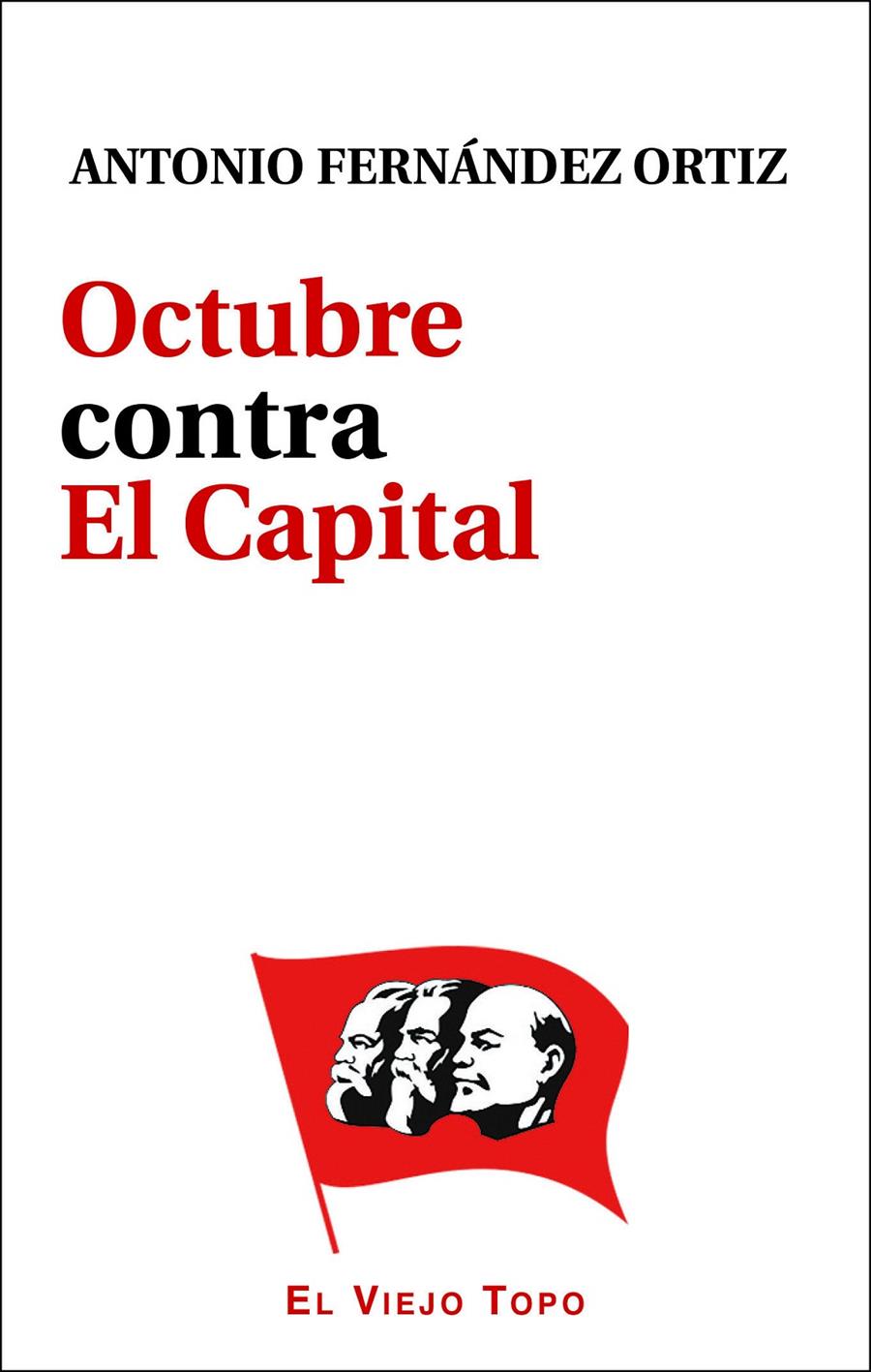 Octubre contra El Capital | Fernández Ortiz, Antonio | Cooperativa autogestionària
