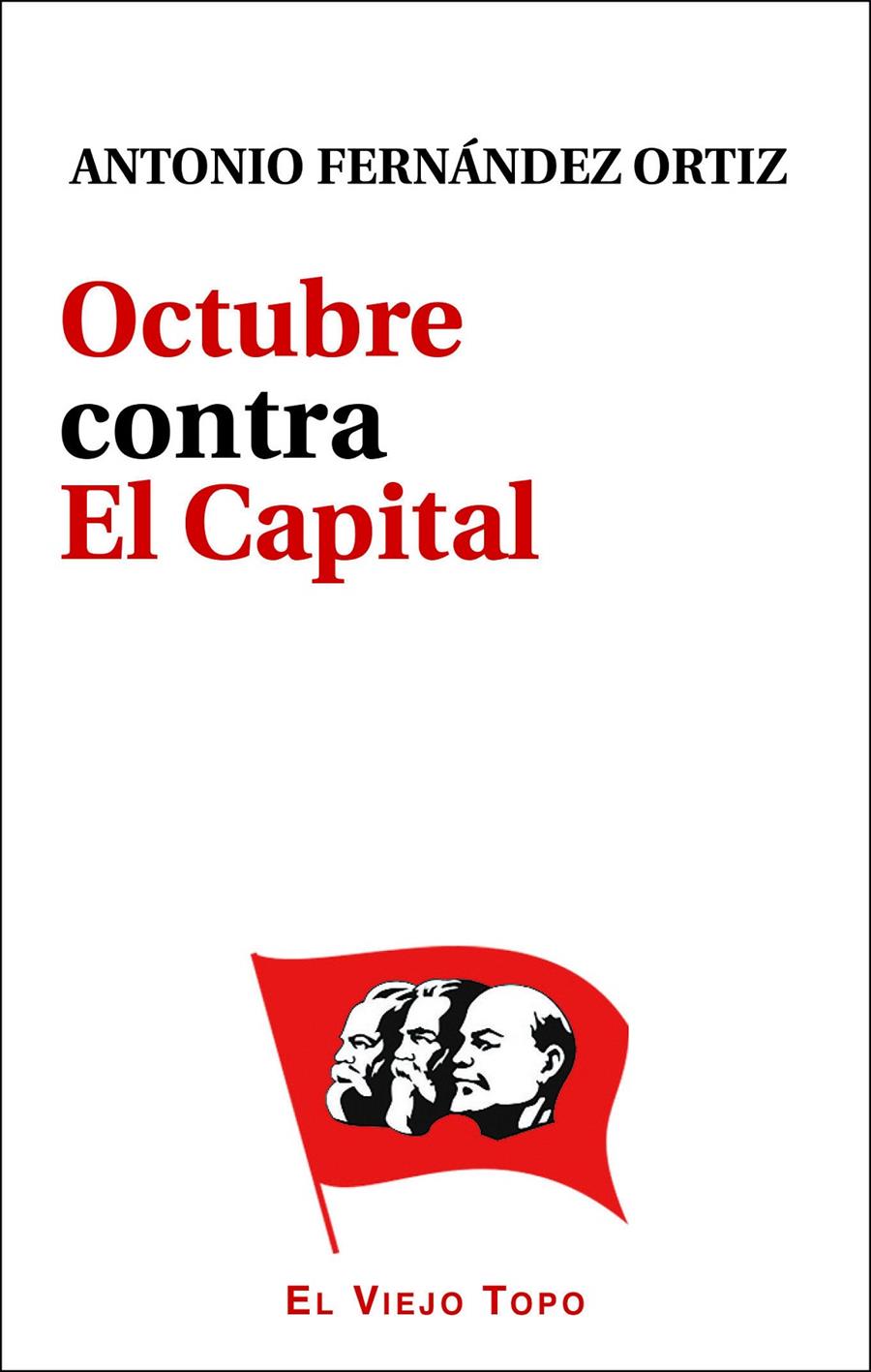 Octubre contra El Capital | Fernández Ortiz, Antonio