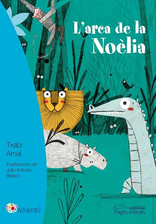 L'arca de la Noèlia | Arnal Gil, Txabi/Blasco, Julio Antonio | Cooperativa autogestionària
