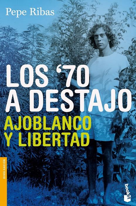 Los 70 a destajo | Pepe Ribas