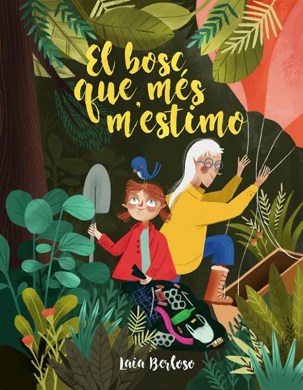 El bosc que més m'estimo | Berloso, Laia