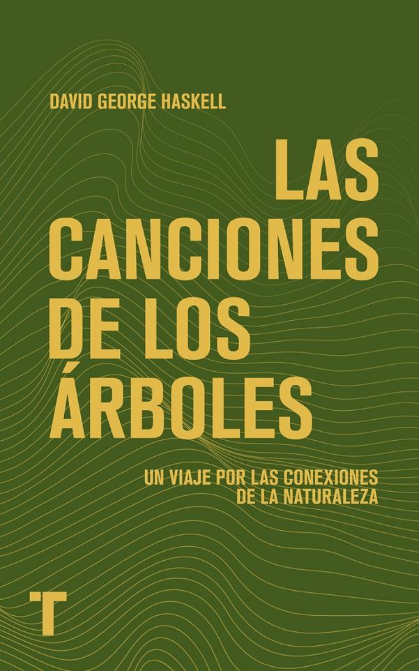 Las canciones de los árboles | George Haskell, David