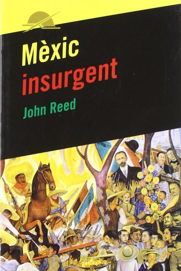 Mèxic insurgent | Reed, John
