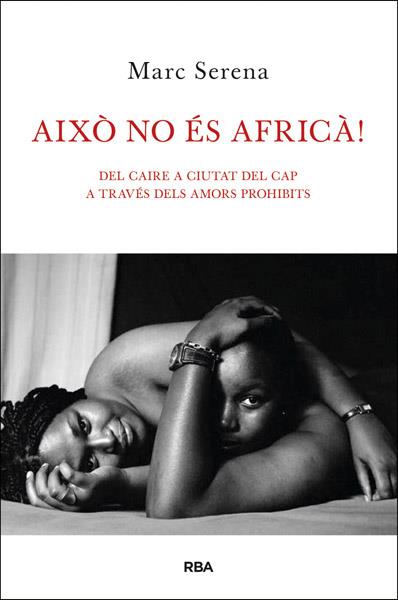 Això no és africà! | SERENA CASALDALIGA, MARC | Cooperativa autogestionària