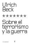 Sobre el terrorismo y la guerra | Beck, Ulrich