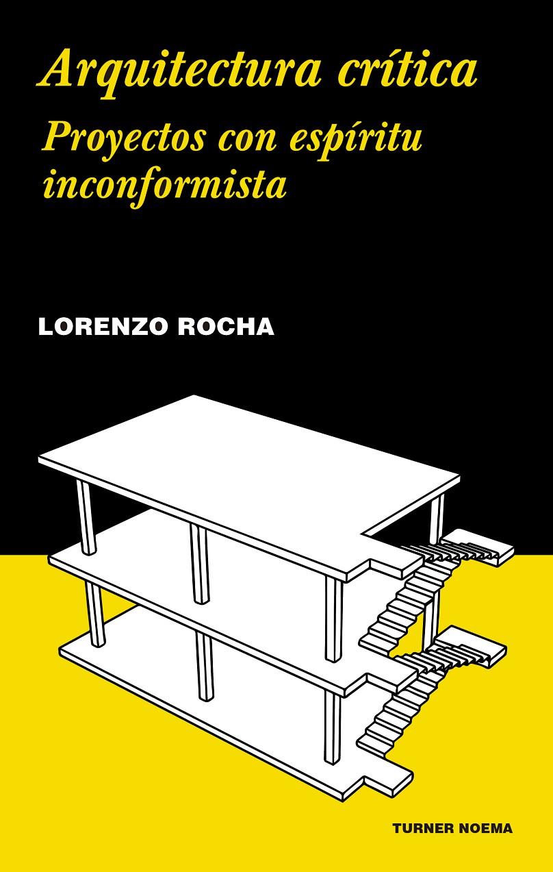 Arquitectura crítica | Rocha, Lorenzo