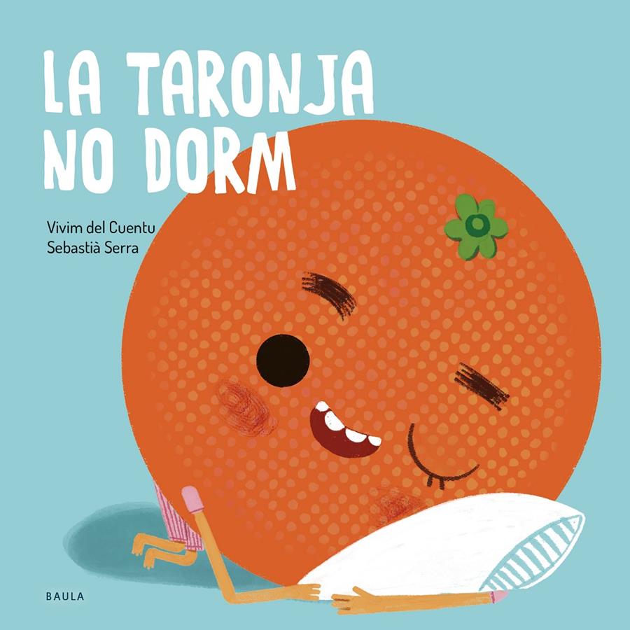 La taronja no dorm | Vivim del Cuentu