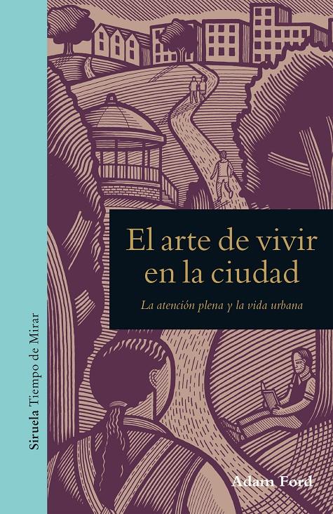 El arte de vivir en la ciudad | Ford, Adam