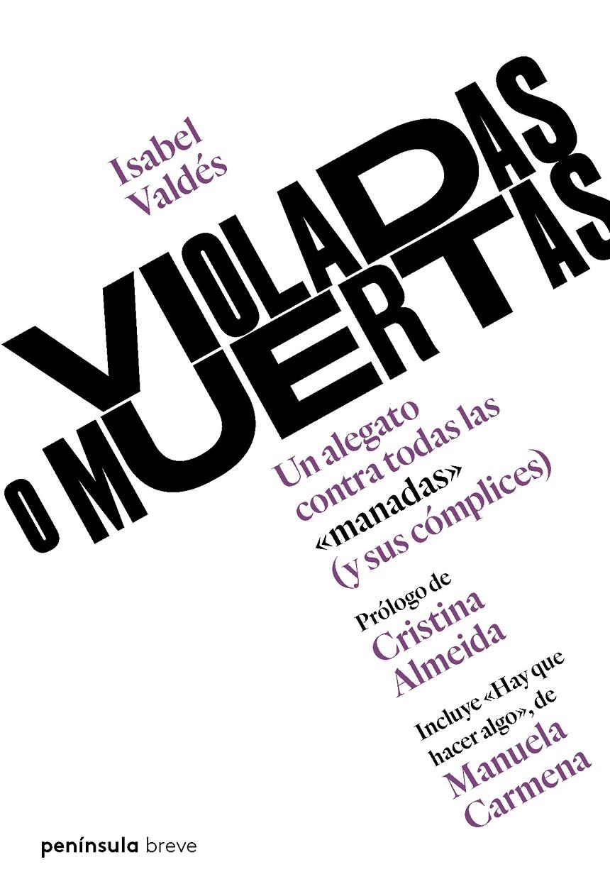 Violadas o muertas | Valdés, Isabel
