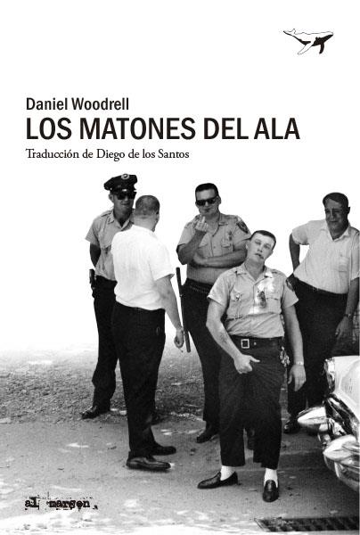 Los matones del Ala | Woodrell, Daniel | Cooperativa autogestionària