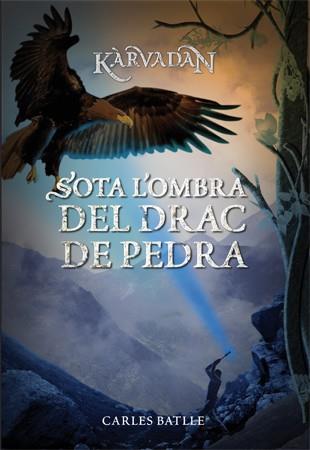 Sota l'ombra del Drac de Pedra | Batlle i Jordà, Carles