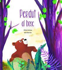 Perdut al bosc | Gómez, Alicia; Borras, Inés