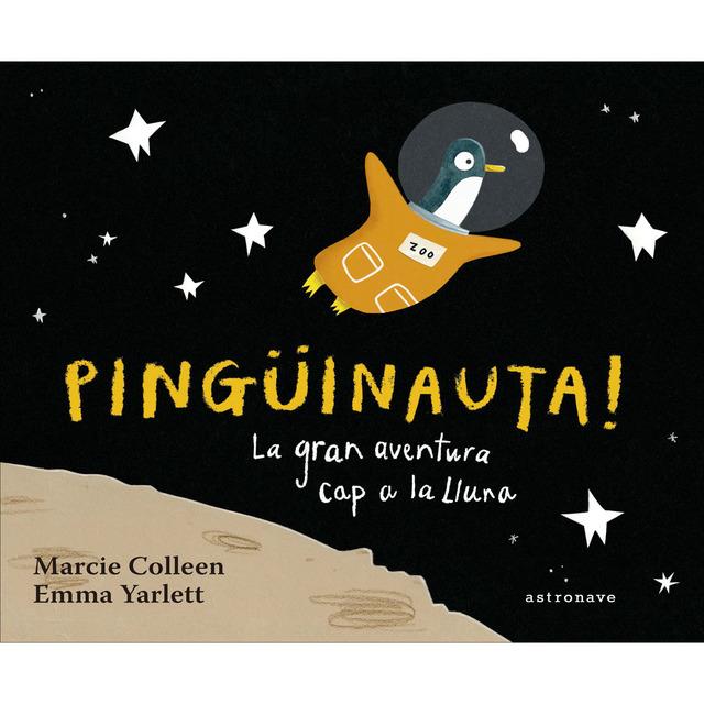 Pingüinauta. La gran aventura cap a la lluna | Colleen, Marcie | Cooperativa autogestionària