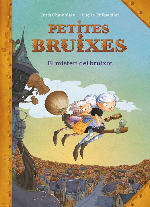 Petites Bruixes 1. El misteri del bruixot  | Chamblain, Joris | Cooperativa autogestionària