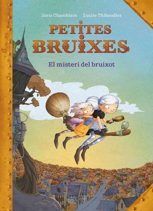 Petites Bruixes 1. El misteri del bruixot  | Chamblain, Joris