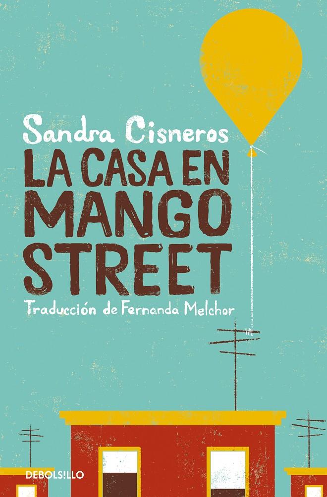 La casa en Mango street | Cisneros, Sandra